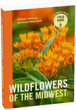 Wildflowers of the Midwest (Timber Press Field Guide) by Micheal Homoya & Scott Namestnik
