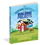 The Backyard Homestead Book of Building Projects (Backyard Homestead) by Spike Carlsen