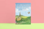 Let's Remember Your Baptism: Readings, Memories, and Records of a Special Day by Editors at Paraclete Press