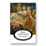 Irish Fairy Tales by James Stephens (Living Book Press)