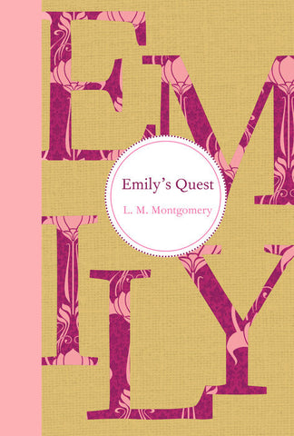 Emily's Quest (Emily Novels #3) by L.M. Montgomery