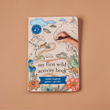 My First Wild Activity Book: Nature Inspired Games + Puzzles