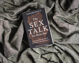 The Sex Talk You Never Got: Reclaiming the Heart of Masculine Sexuality by Sam Jolman