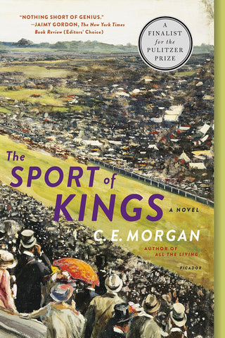 The Sport of Kings by C. E. Morgan