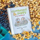 Cornbread & Poppy at the Carnival (Cornbread and Poppy #2) by Matthew Cordell