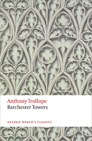 Barchester Towers (Oxford World's Classics) by Anthony Trollope