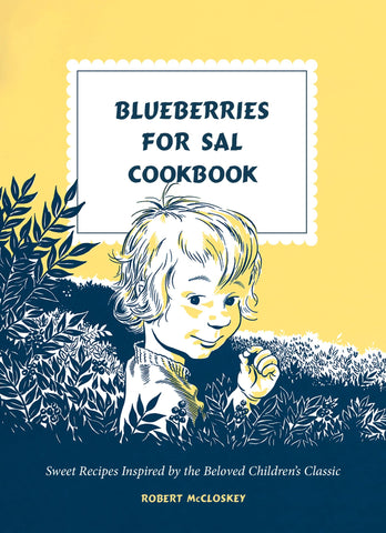 Bluberries For Sal Cookbook by Robert McCloskey