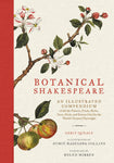 Botanical Shakespeare by Gerit Quealy, Sumie Hasegawa Collings, Helen Mirren