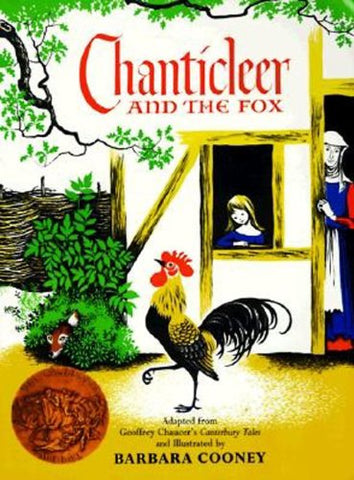 Chanticleer and the Fox by Geoffrey Chaucer, Barbara Cooney