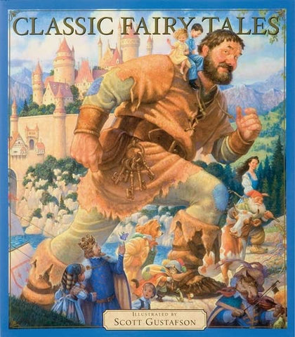 Classic Fairy Tales Vol. 1 by Scott Gustafson