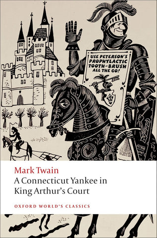 A Connecticut Yankee in King Arthur's Court (Oxford World's Classics) by Mark Twain