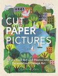 Cut Paper Pictures by Clover Robin
