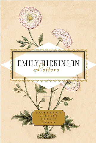 Emily Dickinson: Letters: (Everyman's Library Pocket Poets)