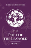 The Poet of the Leawold (Callenlas Chronicles #4) by H. R. Hess