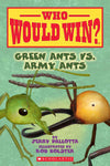 Green Ants vs. Army Ants (Who Would Win?) by Jerry Pallota, Rob Bolster