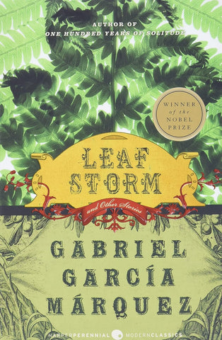 Leaf Storm: And Other Stories (Perennial Classics) by Gabriel Garcia Marquez