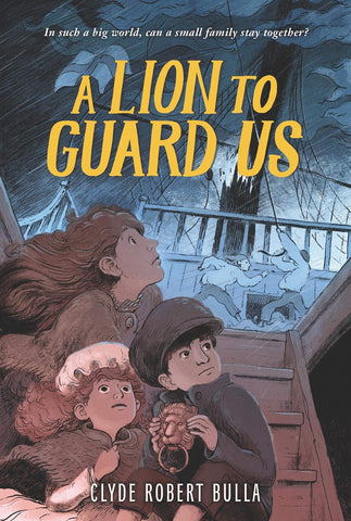 A Lion to Guard Us by Clyde Robert Bulla