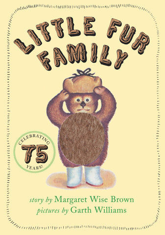Little Fur Family by Margaret Wise Brown and Garth Williams
