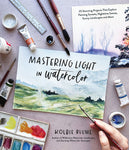 Mastering Light in Watercolor: 25 Stunning Projects That Explore Painting Sunsets, Nighttime Scenes...