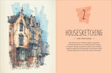 Housesketching: Learn to Create Energetic and Expressive Architectural Drawings by Albert Kiefer