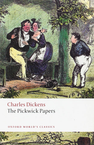 The Pickwick Papers (Oxford World's Classics) by Charles Dickens