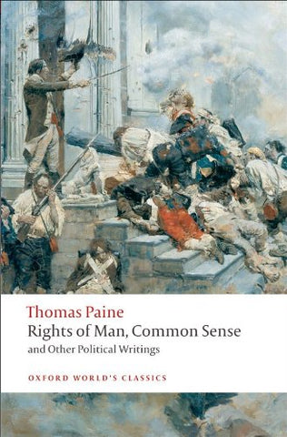 Rights of Man, Common Sense, and Other Political Writings (Oxford World's Classics) by Thomas Paine
