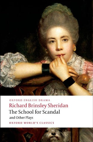 The School for Scandal and Other Plays (Oxford World's Classics) by Richard Brinsley Sheridan