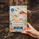 My First Wild Activity Book: Nature Inspired Games + Puzzles