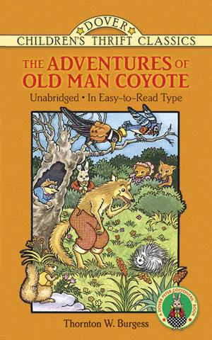 The Adventures of Old Man Coyote by Thornton W. Burgess