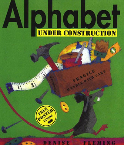 Alphabet Under Construction by Denise Fleming