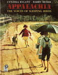 Appalachia: The Voices of Sleeping Birds by Cynthia Rylant, Barry Moser