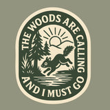 The Woods Are Calling and I Must Go Sticker
