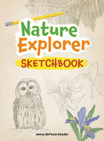 Nature Explorer Sketchbook by Jenny Defouw Geuder