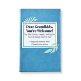 Dear Grandkids, You're Welcome! (Levenger)