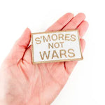 S'mores Not Wars Embroidered Iron-On Sew-On Patch
