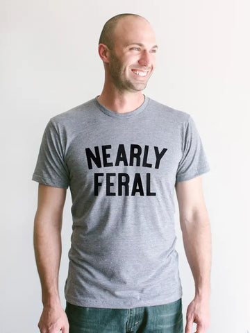 Nearly Feral Adult Tee