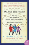 The Betsy-Tacy Treasury: The First Four Betsy-Tacy Books by Maud Hart Lovelace