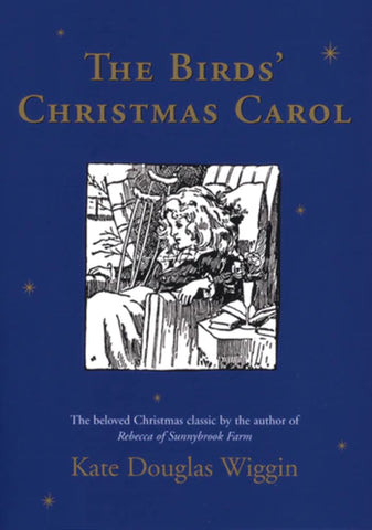 The Bird's Christmas Carol by Kate Douglas Wiggin