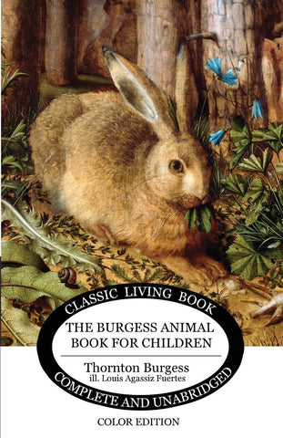 The Burgess Animal Book for Children (Color Edition) by Thornton W. Burgess