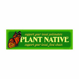 Plant Native Species, High-Quality Weatherproof Sticker