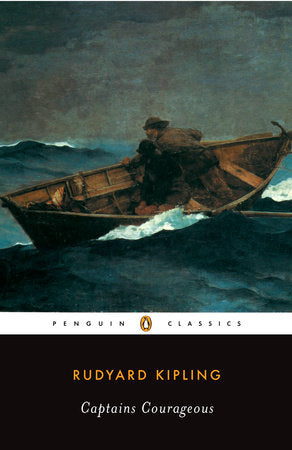 Captains Courageous (Penguin Classics) by Rudyard Kipling