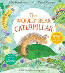 The Woolly Bear Caterpillar by Julia Donaldson, Yuval Zommer