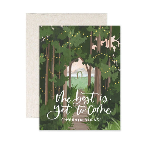 "The Best Is Yet To Come" Wedding Woods Greeting Card