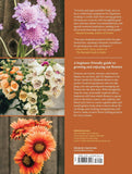 The Beginner's Cut Flower Garden: Grow, Nourish, and Create Bliss Year-Round by Elizabeth Brown