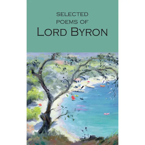 Selected Poems of Byron (Wordsworth Poetry)