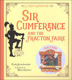Sir Cumference and the Fracton Faire: A Math Adventure by Cindy Neuschwander