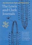 The Lewis and Clark Journals: An American Epic of Discovery by Meriwether Lewis & William Clark