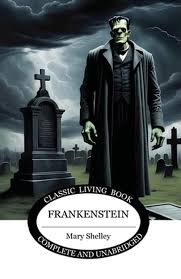 Frankenstein by Mary Shelley