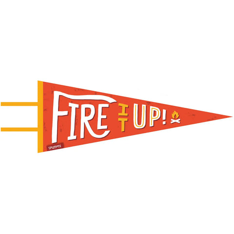 Fire It Up (Large Pennant, Vintage-Styled Screen Printed)