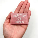 Pink and White Hold Your Horses Iron On Patch